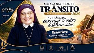 6º Dia - Semana do Transito